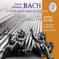 Bach: Works for organ & orchestra 